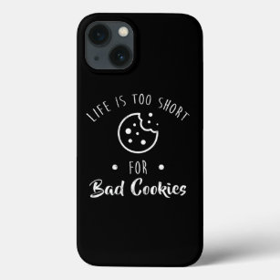 Bake Cookies Cookie Lover Funny Life Short Eat Coo iPhone 13 Case