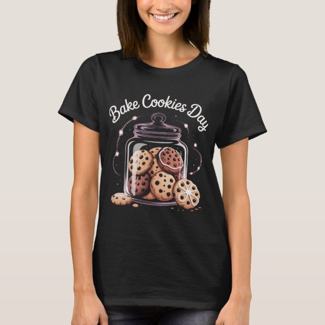 Bake Cookies Day T-Shirt, Funny Christmas Holiday  T-Shirt (Front)