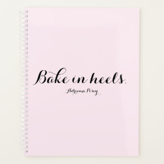 Bake In Heels Planner Large