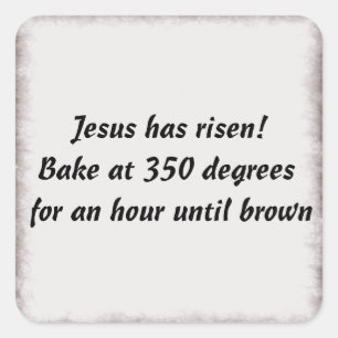 Bake Me A Jesus Square Sticker