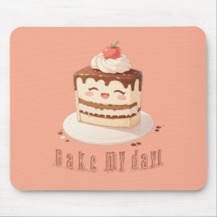 Bake my day! mouse pad