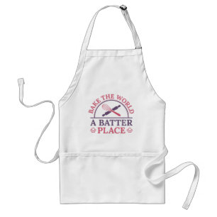 Bake The World A Batter Place Standard Apron