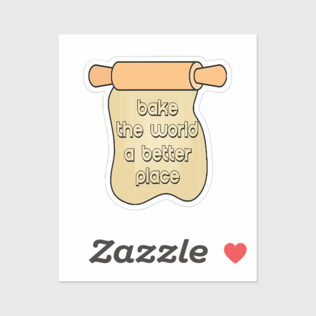 Bake the world a better place (Sheet)