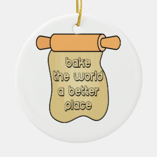 Bake the world a better place ceramic ornament