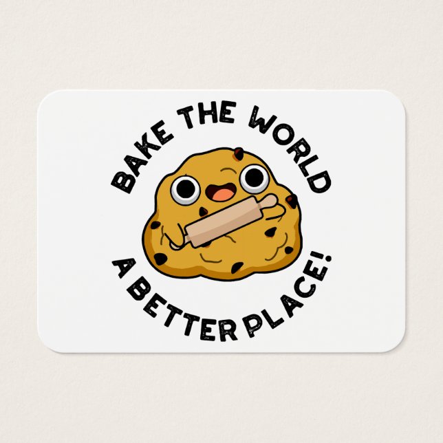 Bake The World A Better Place Cute Baking Pun (Front)