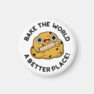 Bake The World A Better Place Cute Baking Pun Magnet