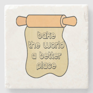 Bake the world a better place stone coaster
