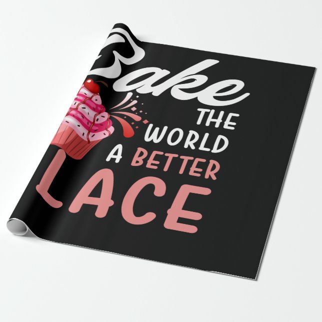 Bake The World A Better Place Wrapping Paper (Unrolled)