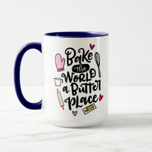 Bake The World a Butter Place, hand lettered Mug