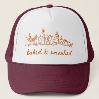 baked and smashed thanksgiving  trucker hat