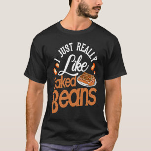 Baked Beans Canned Beans T-Shirt