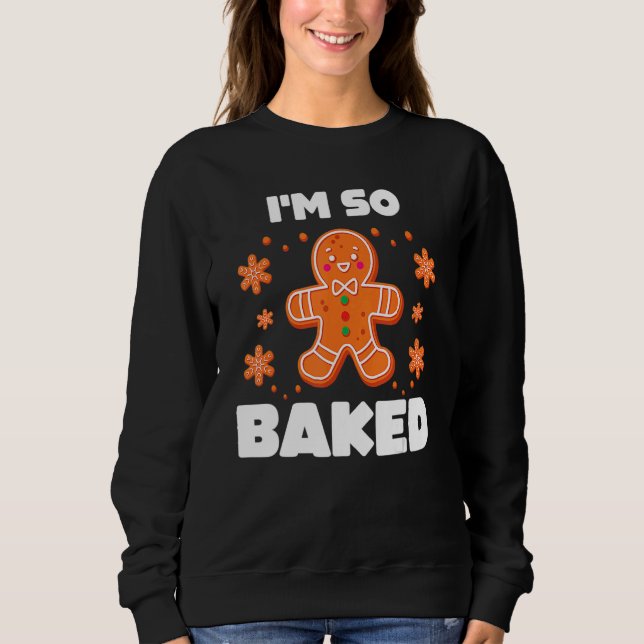 Baked Gingerbread Man Costume Christmas Cookie Sweatshirt (Front)