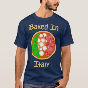 Baked In Italy  Funny Italian Pizza Flag  T-Shirt