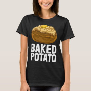 Baked Potato Baker Love Women Foodie T-Shirt