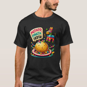 Baked Potato Pinata 5 de Mayo Fiesta Potato Lover T-Shirt