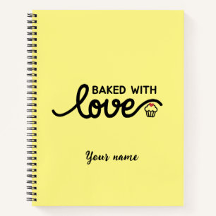 Baked with Love Funny Notebook
