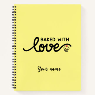 Baked with Love Funny Notebook