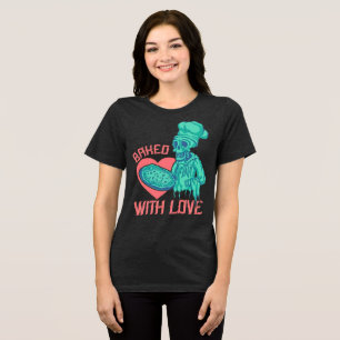 Baked with Love Skeleton Chef Tri-Blend Shirt