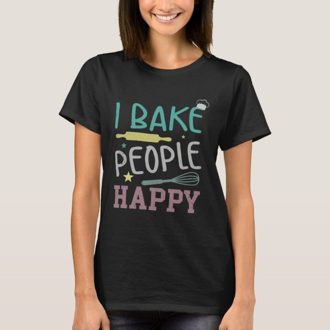 Baker & Bake Fans of Baking Supplies & Baking Shee T-Shirt (Front)