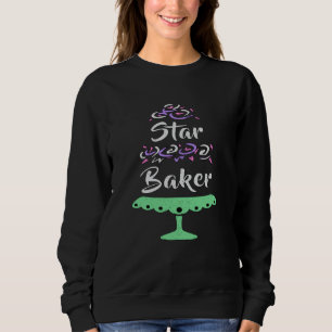 Baker Baking Bakery Cake Bread Bake Gift Idea Sweatshirt