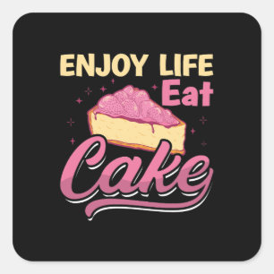 Baker Baking Enjoy Life Eat Cake Bakery Chef Cake Square Sticker