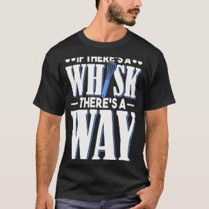 Baker  for cake  with a sweet tooth & bread maker T-Shirt