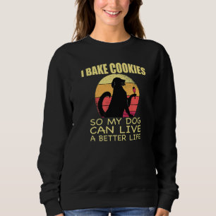 Baker For Chef Cake Cookie Baker Dog Sweatshirt