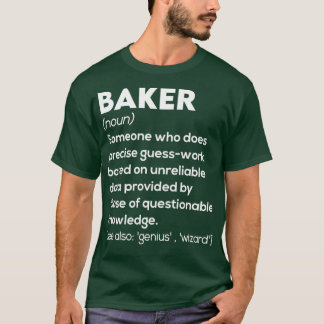 Baker Funny Definition T-Shirt