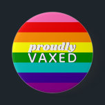 Baker Gay Pride Flag Rainbow Stripe Proudly Vaxed 7.5 Cm Round Badge<br><div class="desc">Gilbert Baker's original design including the pink stripe; editable text,  set up for covid-19 vaccine</div>