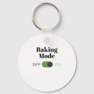 Baker Gift for Bakers - Baking Mode On Gift Key Ring