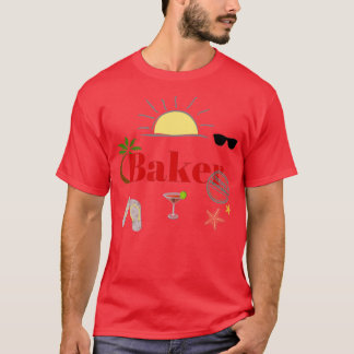 Baker on vacation T-Shirt