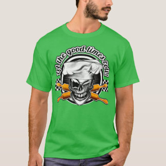 Baker Skull 6 Let the good times roll T-Shirt