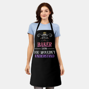 Baker thing you wouldn't understand novelty apron