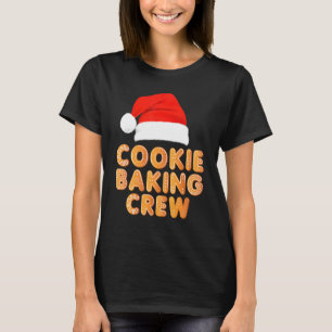 Baker Xmas  Santa Hat Cookie Baking Crew Christmas T-Shirt