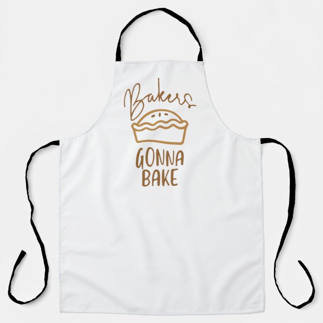 Bakers Gonna Bake Apron (Front)