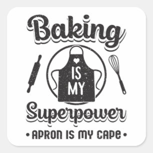 Bakery Baking Baker Superpower Cake Funny Gift Square Sticker