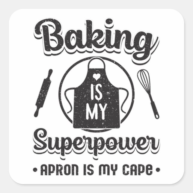 Bakery Baking Baker Superpower Cake Funny Gift Square Sticker (Front)