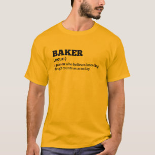 Bakery Worker Funny Definition Tee