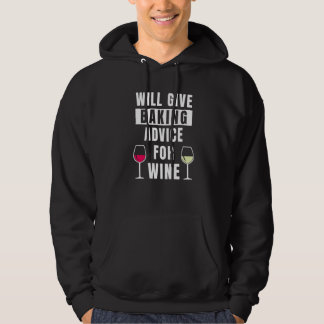 Baking Advice For Wine Bakery Pastry Chef Funny Ba Hoodie