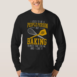 Baking Baker Bake Pastries Cupcake Bakery Bread T-Shirt