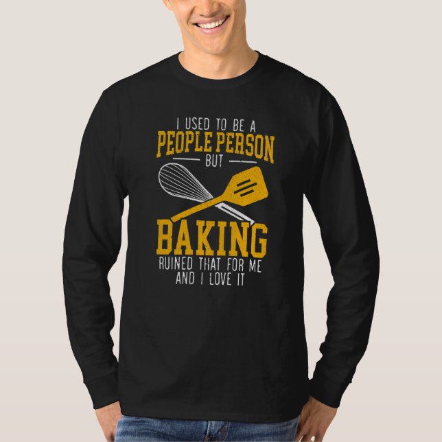 Baking  Baker Bake Pastries Cupcake Bakery Bread T-Shirt (Front)