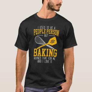 Baking Baker Bake Pastries Cupcake Bakery Bread T-Shirt