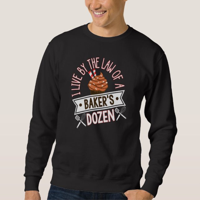Baking Bakers Dozen Quote Sweatshirt (Front)