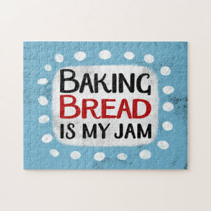 Baking Bread Is My Jam Jigsaw Puzzle
