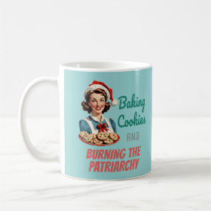 Baking Cookies and Burning the Patriarchy Coffee Mug