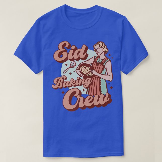 Baking Crew Eid Mubarak for Muslim Girls Women al  T-Shirt (Design Front)