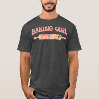Baking Girl - Baking Muffins Cookie Cupcakes Baker T-Shirt