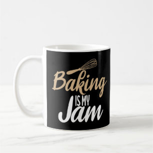 Baking Is My Jam Cooking Baking Baker Coffee Mug