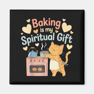 Baking Is My Spiritual Gift Artwork Magnet