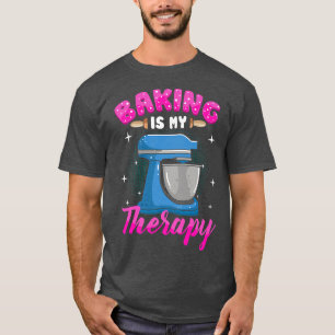 Baking Is My Superpower 447 T-Shirt